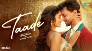 Taade Lyrics Ruslaan | Vishal Mishra