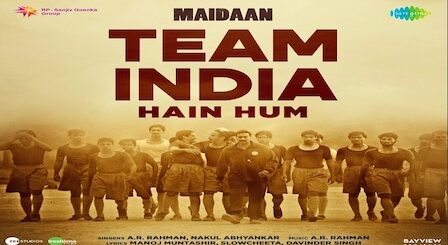 Team India Hain Hum Lyrics Maidaan | A.R. Rahman