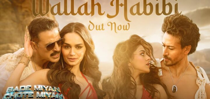 Wallah Habibi Lyrics Bade Miyan Chote Miyan