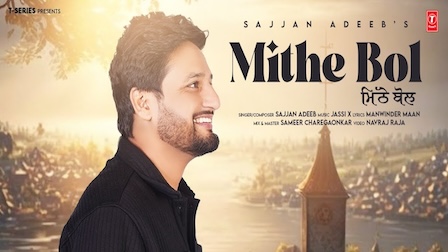 Mithe Bol Lyrics Sajjan Adeeb