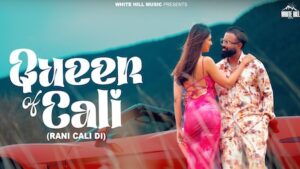 Queen Of Cali Lyrics Gagan Kokri