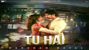 Tu Hai Lyrics Darshan Raval