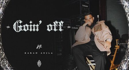 Goin Off Lyrics Karan Aujla