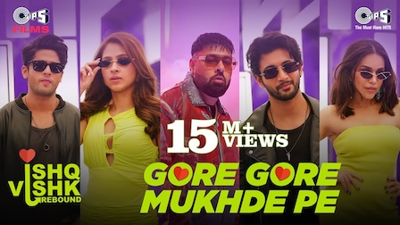 Gore Gore Mukhde Pe Lyrics Ishq Vishk Rebound