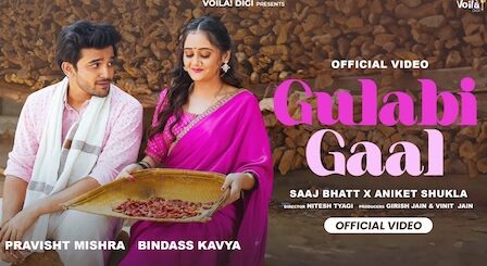 Gulabi Gaal Lyrics Saaj Bhatt | Bindass Kavya
