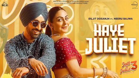 Haye Juliet Lyrics - Diljit Dosanjh | From Jatt & Juliet 3