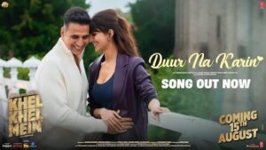 Duur Na Karin Lyrics Khel Khel Mein | Vishal Mishra