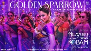 Golden Sparrow Lyrics Nilavuku En Mel Ennadi Kobam