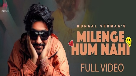 Milenge Hum Nahi Lyrics Kunaal Verma