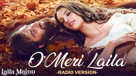 O Meri Laila Lyrics Laila Majnu | Radio Version