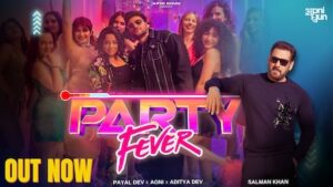 Party Fever Lyrics Payal Dev | Salman Khan