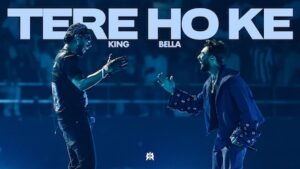 Tere Hoke Lyrics King x Bella