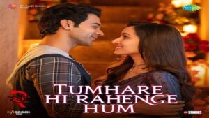 Tumhare Hi Rahenge Hum Lyrics Stree 2