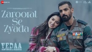 Zaroorat Se Zyada Lyrics – Vedaa | Arijit Singh