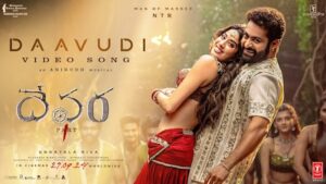 Daavudi Lyrics - Devara Part - 1 (Telugu) | Nakash Aziz